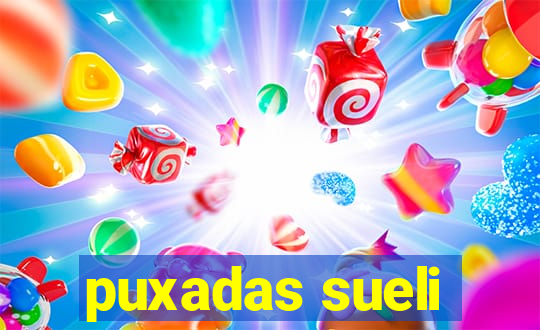 puxadas sueli